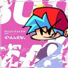 Kobaryo - Bookmaker (2D Version) But I Added Friday Night Funkin' Boyfriend Vocals