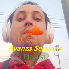 DJ Siglo 21 Avanza Sessions Playlist