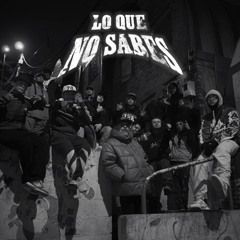 Lo Que No Sabes