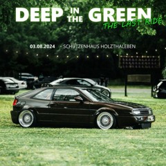 HighEnd @Köstlich. - Deep in the Green (THE LAST RIDE)
