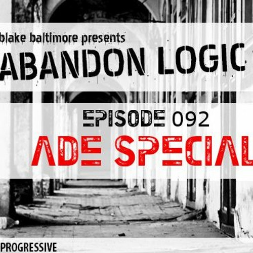 Abandon Logic 092 @ DI.FM (October 2020) ADE Special