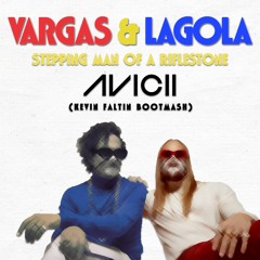Avicii x Vargas & Lagola - Daughter Of A Rifleman (Kevin Faltin BootMash)