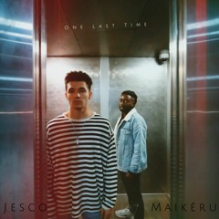 One Last Time (feat. Maikéru)