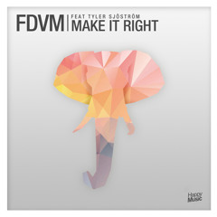 Make It Right (feat. Tyler Sjöström)