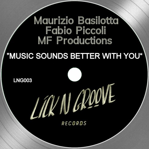 Maurizio Basilotta, Fabio Piccoli, MF Productions - Music Sounds Better With You*TOP50 Traxsource*