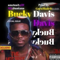 Bucky davis (prod.GuruMadeit)