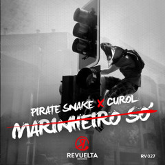 Pirate Snake, Curol - Marinheiro Só [ FREE DOWNLOAD ]