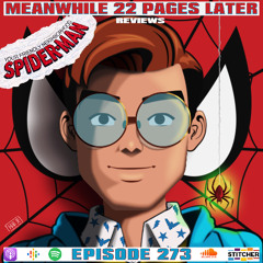 Episode 273:  Your Friendly Neighborhood Spider-Man