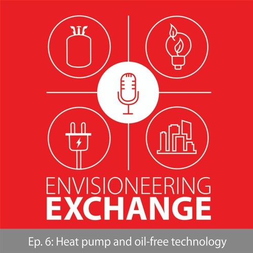 Episode 6 - Heat pumps and oil-free technology