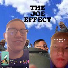 The Joe Effect ft. lil willy