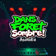 Dans La Forêt Sombre !