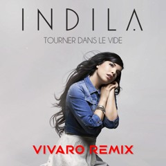 Indila - Tourner Dans Le Vide (Vivaro Extended Remix) Buy=Download