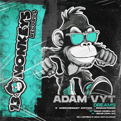 Adam Vyt - Dreams (Vocal Mix) 5º Anniversary - Remastered