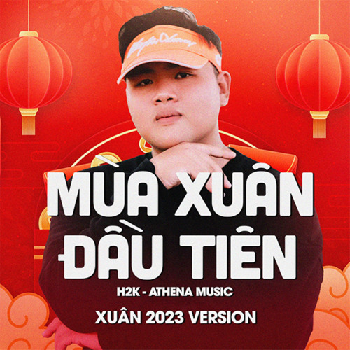 Mùa Xuân Đầu Tiên (Xuân 2023 Version) [feat. Quốc Lượng]