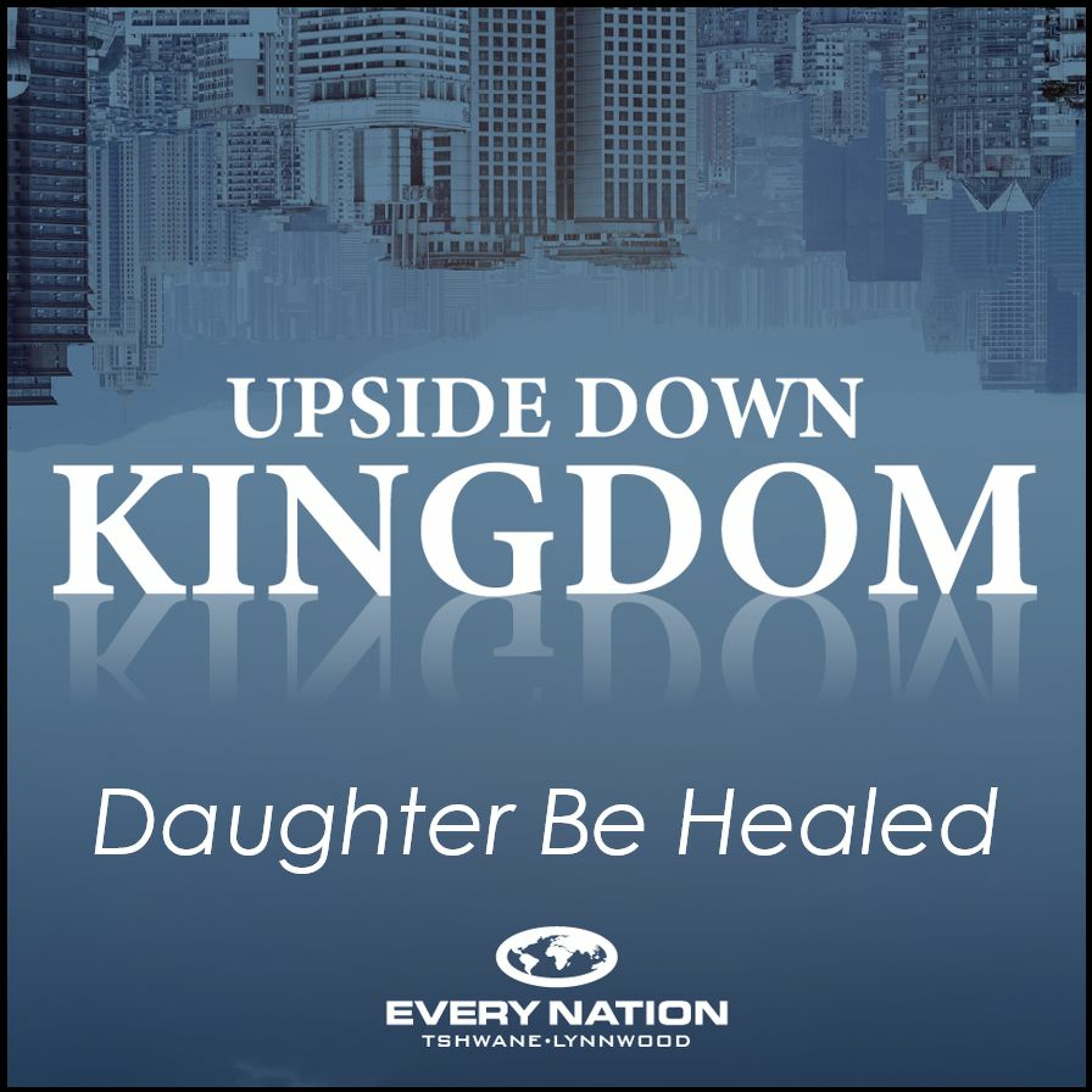 Every Nation Tshwane - Lynnwood Podcast