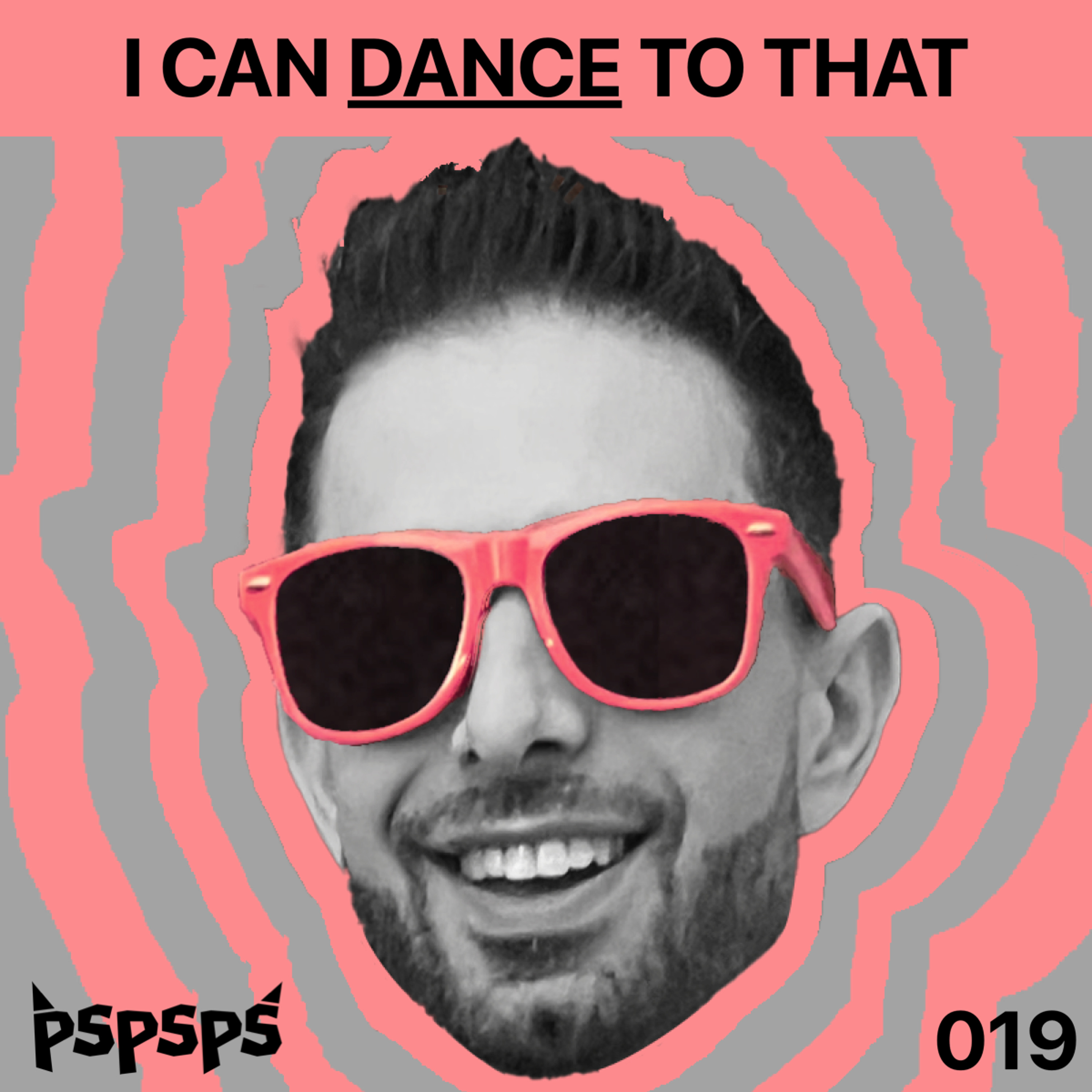 I Can Dance to That with pspsps (Episode 019) episode artwork