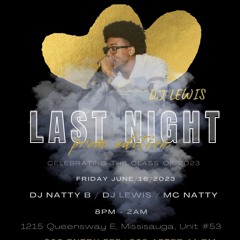 DJ Lewis Presents: Last Night Prom After Party (LIVE AUDIO)