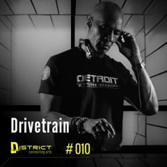 District #010 - Drivetrain (Soiree Records)