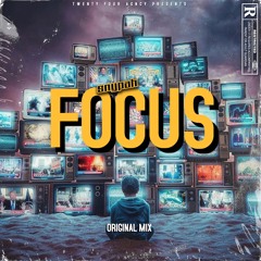 Snypah - Focus (Original Mix) 2021