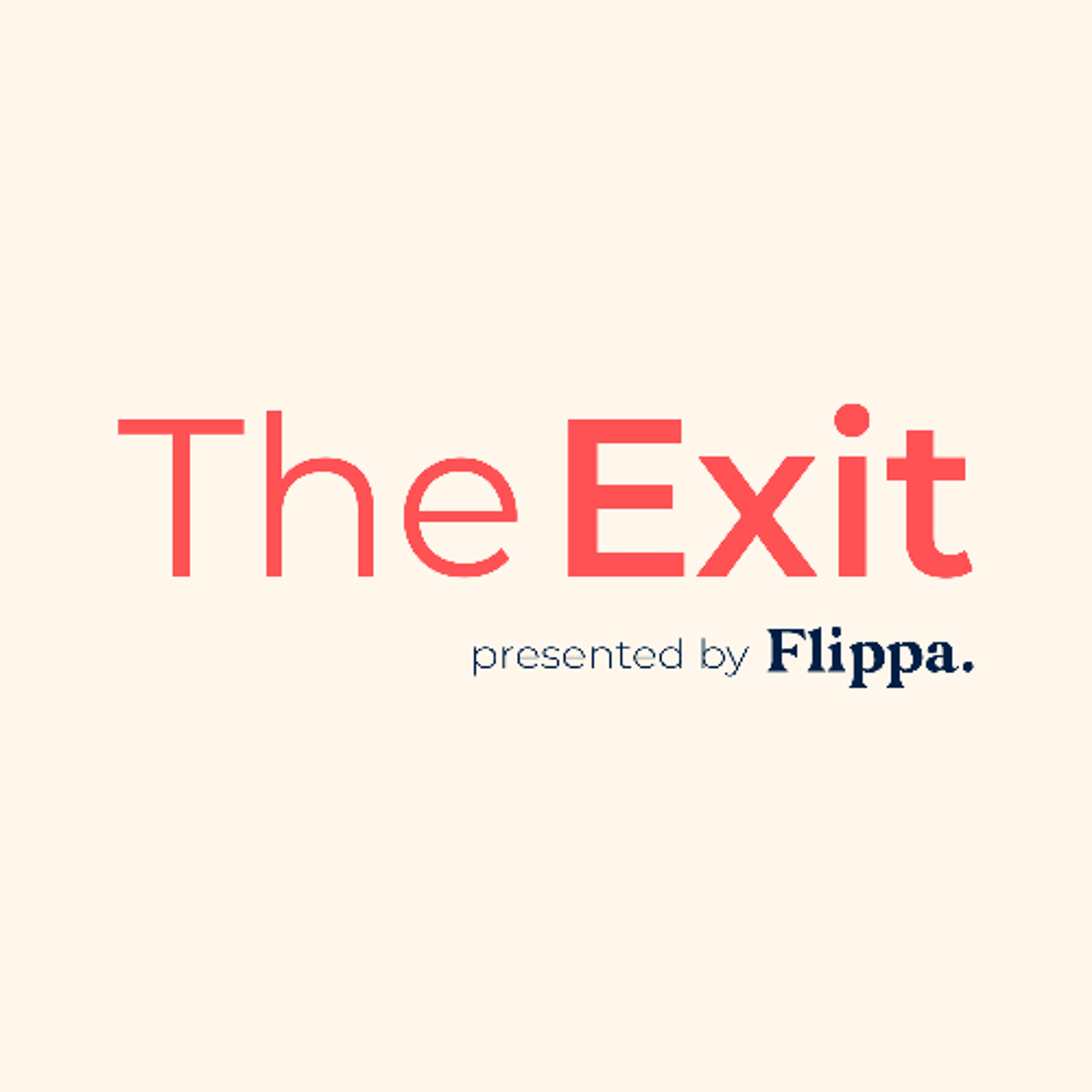 The Exit - Presented By Flippa