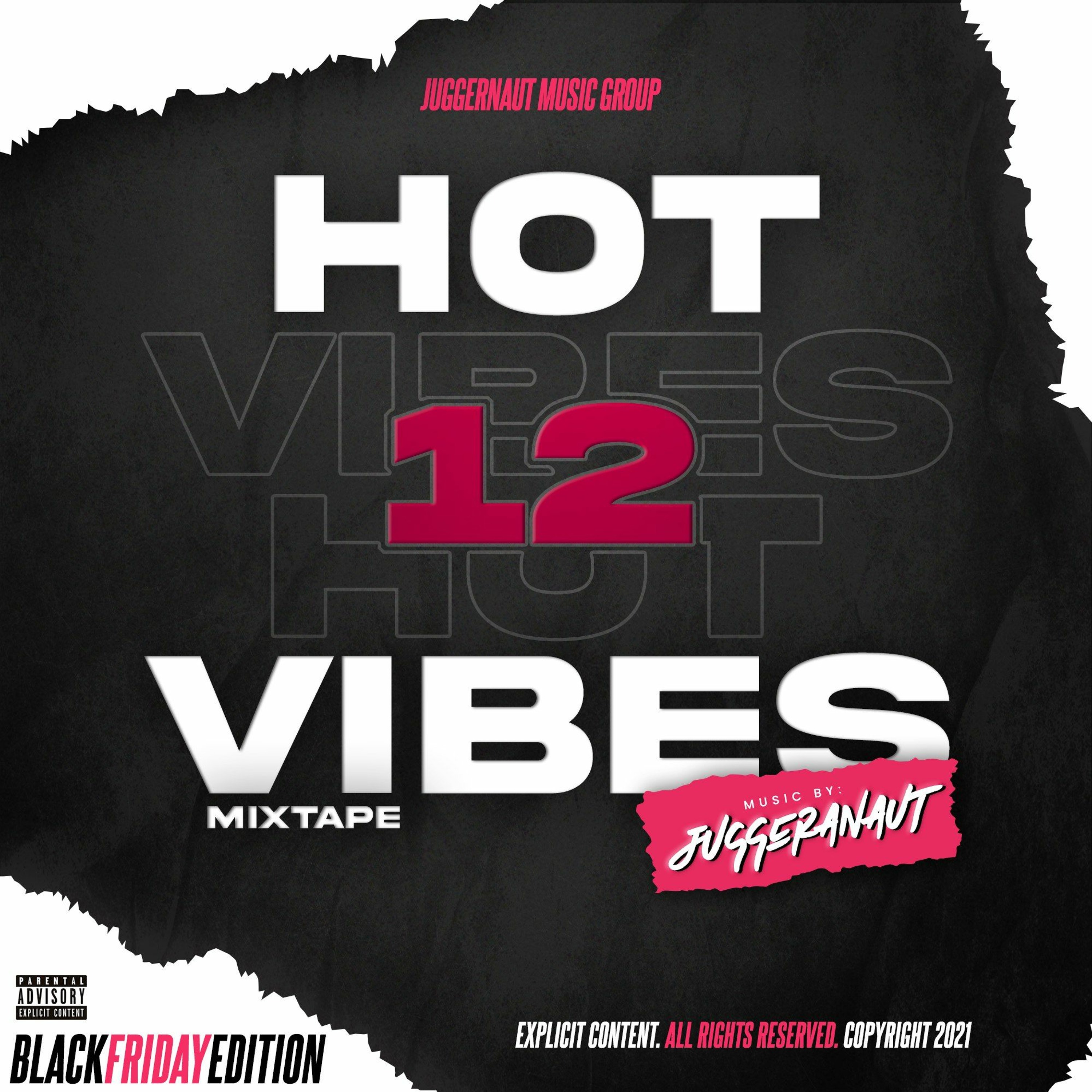 Hot Vibes Mixtape 12 (2021 Hip Hop/Rap/Trap Mixtape Session)(Black Friday Edition)