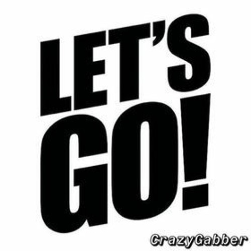 CrazyGabber & Scoobix - LET'S GO !