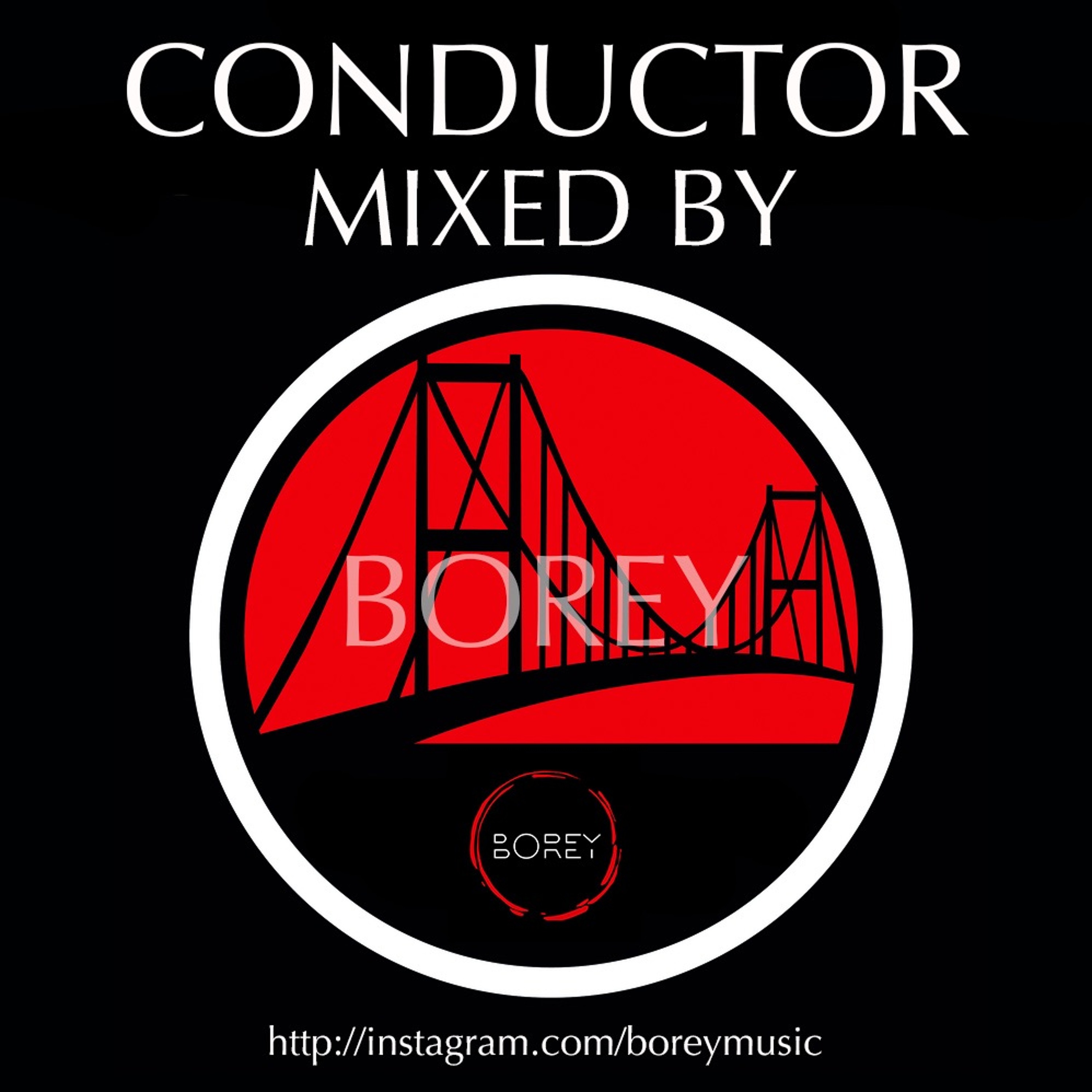 CONDUCTOR MIXED BY BOREY episode artwork