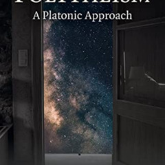 FREE EBOOK 🖊️ Pagan Portals - Polytheism: A Platonic Approach by  Steven Dillon [EBO