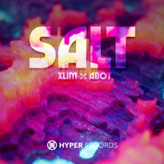 Salt (Xlim x ABot) [Hyper Records]