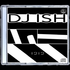 1212 - DJ ISH