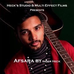 Afsara By Inder Heck | Latest Romantic Track 2019