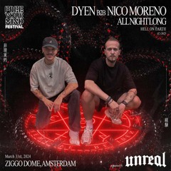 Nico Moreno B2B Dyen 3h set @ Free Your Mind  Unreal room 2024