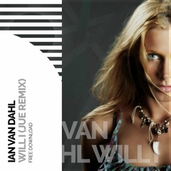 Ian Van Dahl - Will I (Jue Remix) | FREE DOWNLOAD