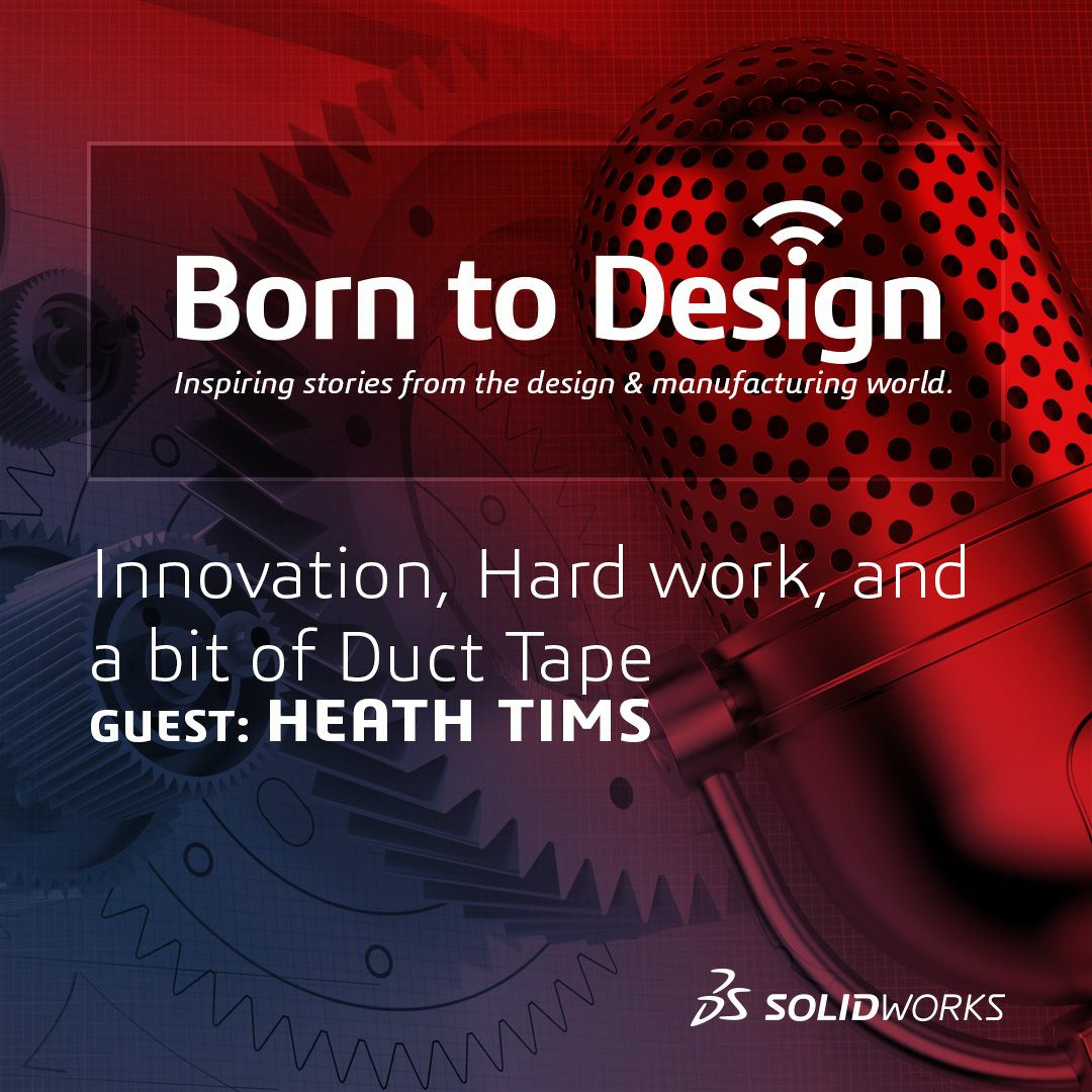 49- Innovation, Hard work, and a bit of Duct Tape