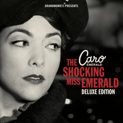 DELETED Scenes　FROM THE Cutting Room Caro Emerald – Deleted Scenes From The Cutting Room Floor