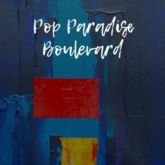 Pop Paradise Boulevard