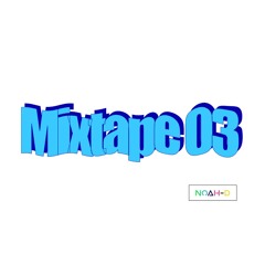Mixtape 03 Noah-D