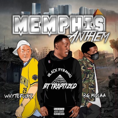 BT TRAPTIZED X FEAT WHYTEFOLKZ & BIGG MULAA | MEMPHIS ANTHEM