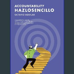 <PDF> 📖 Accountability: Hazlosencillo: Asumir responsabilidad personal y activa por los resultados