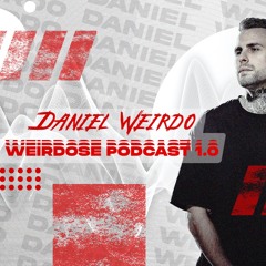 Daniel Weirdo - WeirDose Podcast 1.0