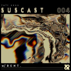 SUSCAST 004 - RENT.