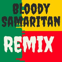 Bloody Samaritan Remix