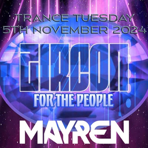 Trance Tuesday on Zircon Radio (5th November 2024) - MAYREN