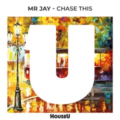 Mr Jay - Chase This