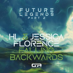 HL & Jessica Florence - Falling Backwards [OUT NOW]