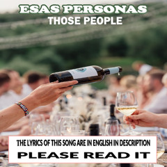 ESAS PERSONAS (Those people)