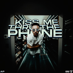 Kiss Me Thru The Phone