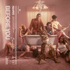 Angelbaby - Before You Feat. PRETTYMUCH