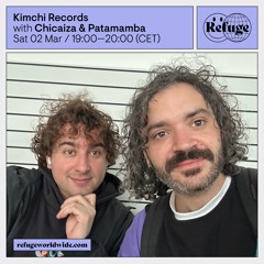 Kimchi Records - Chicaiza & Patamamba - 02 Mar 2024