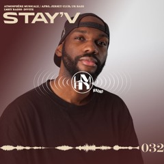LMHY Radio #032 | Stay'V (Afro, Jersey Club, UK Bass)